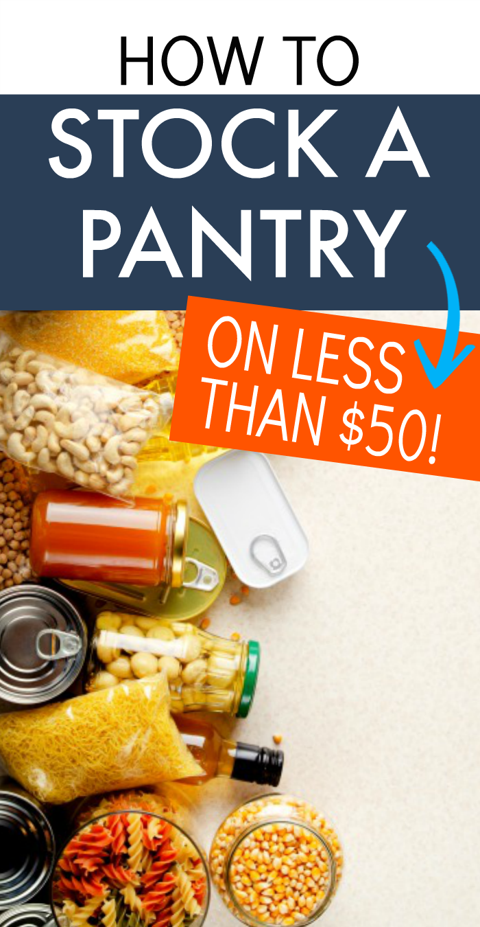 How To Stock a Pantry on a Budget Less Than 50